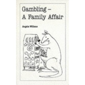 Gambling: A Family Affair (Overcoming common problems)