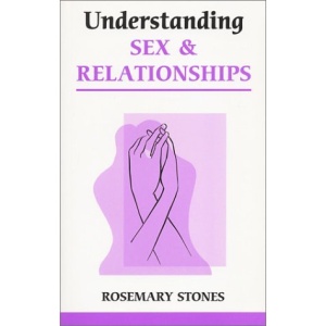 Understanding Sex and Relationships (Overcoming common problems)