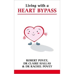 Living with a Heart Bypass (Overcoming Common Problems)
