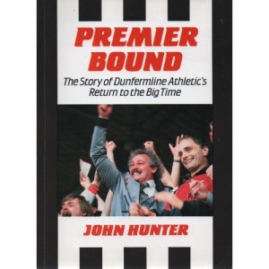 Premier Bound: Dunfermline Athletic's Return to the Big Time