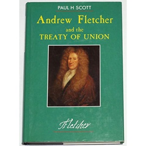 Andrew Fletcher and the Treaty of Union
