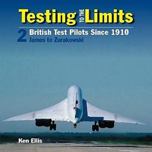 James to Zurakowski (Volume 2) (Testing to the Limits)