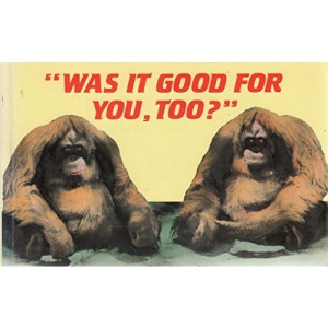 Was it Good for You Too?