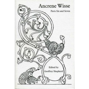 Ancrene Wisse: parts six and seven (Exeter Mediaeval Texts & Studies): 6/7