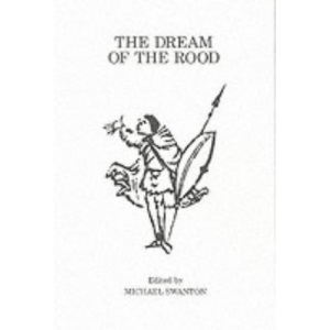Dream of the Rood (Exeter Mediaeval Texts & Studies)