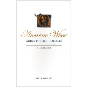 Ancrene Wisse / Guide for Anchoresses: A Translation (Uep - Exeter Medieval Texts and Studies)