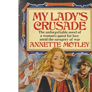 My Lady's Crusade