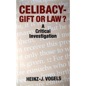 Celibacy: Gift or Law? - A Critical Investigation