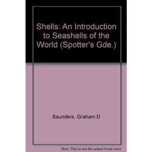 Shells: An Introduction to Seashells of the World (Spotter's Gde.)