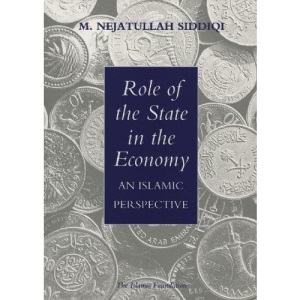 Role of the State in the Economy: An Islamic Perspective: 20 (Islamic Economics S.)