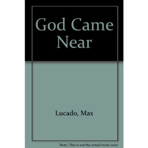 God Came Near