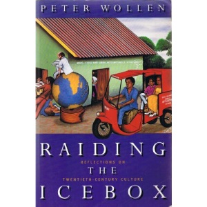 Raiding the Icebox: Reflections on Twentieth Century Culture