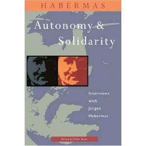 Habermas: Autonomy and Solidarity