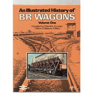 An illustrated history of British Railways revenue wagons, Vol. 1