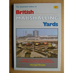 The illustrated history of British Marshalling Yards