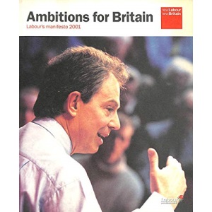 The Labour Party Manifesto 2001