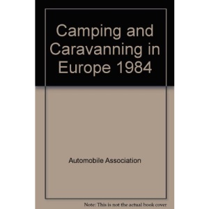 Camping and Caravanning in Europe 1984