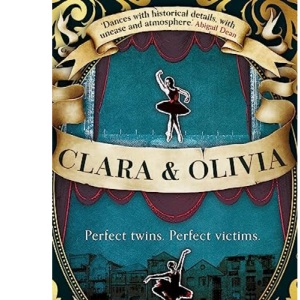 Clara & Olivia: 'A wonderful, eye-opening debut'. The Times