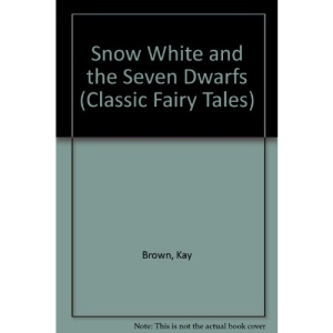 Snow White and the Seven Dwarfs (Classic fairy tales)