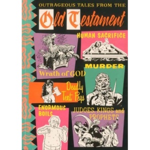 Outrageous Tales from the Old Testament