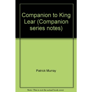 Companion to King Lear (Companion series notes)