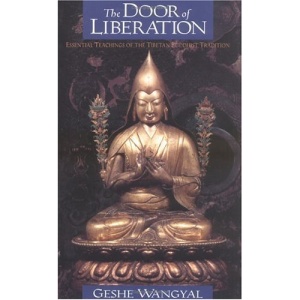 The Door of Liberation: Essential Teachings of the Tibetan Buddhist Tradition