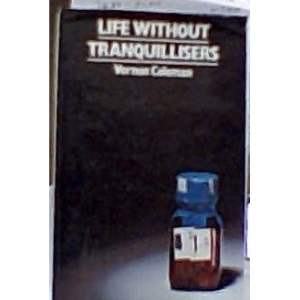 Life Without Tranquillizers (Tranquillisers)