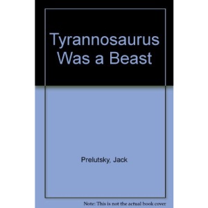 Tyrannosaurus Was a Beast