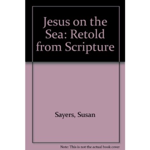 Jesus on the Sea: Retold from Scripture
