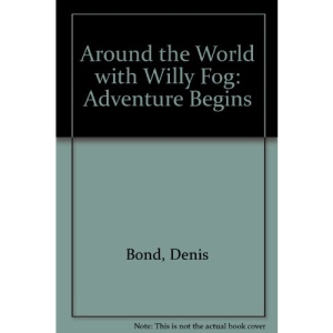 Around the World with Willy Fog: Adventure Begins