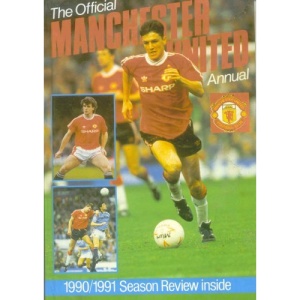 The Official Manchester United Annual (1990/1991 Season Review)