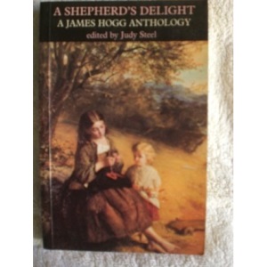 A Shepherd's Delight: A James Hogg Anthology