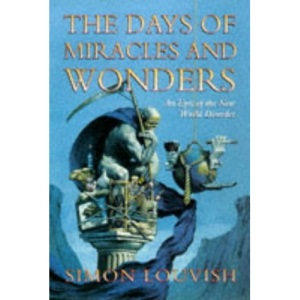 The Days of Miracles and Wonders: An Epic of New World Disorder