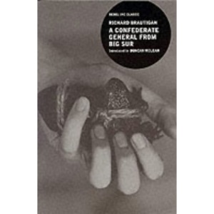 A Confederate General from Big Sur (Rebel Inc. Classics)