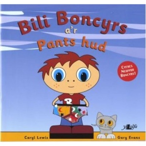 Cyfres y Teulu Boncyrs: 1. Bili Boncyrs a'r Pants Hud