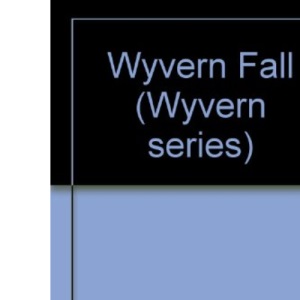 Wyvern Fall (Wyvern series)
