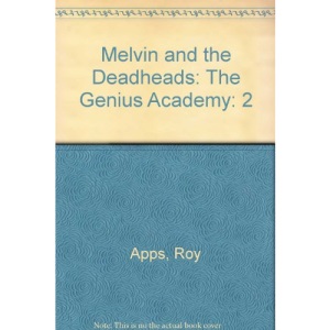 Melvin and the Deadheads: The Genius Academy: 2
