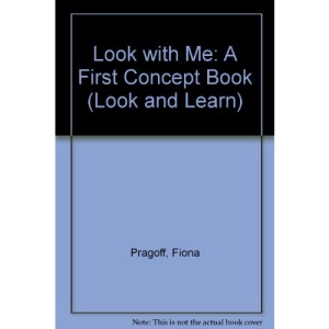 Look with Me: A First Concept Book (Look & learn)
