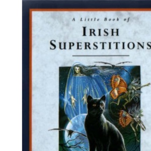 A Little Book of Irish Superstitions