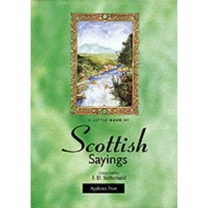 A Little Book of Scottish Sayings (Little Scottish bookshelf)
