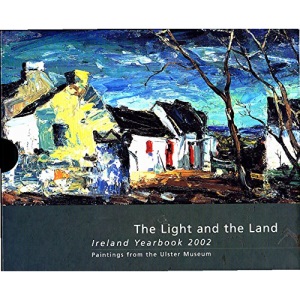 Light and the Land: Ireland Yearbook: 2002