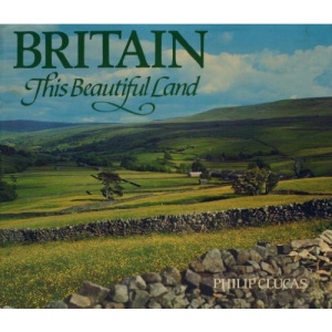 Britain - This Beautiful Land
