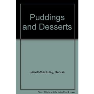 Puddings and Desserts