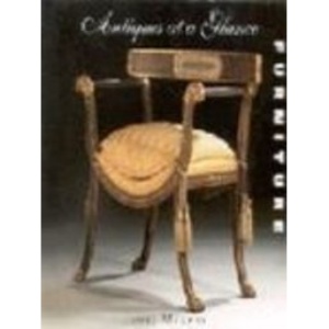 Antiques at a Glance; Furniture