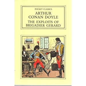 Exploits of Brigadier Gerard (Pocket classics)