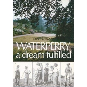 Waterperry: A Dream Fulfilled