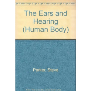 HUMAN BODY THE EAR & HEARING