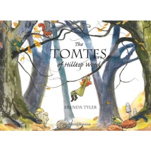 The Tomtes of Hilltop Wood