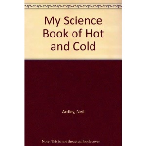 My Science Book of Hot and Cold: No. 12 (My Science Book S.)