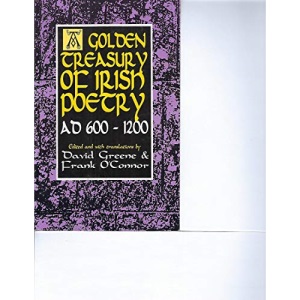 A Golden Treasury of Irish Poetry, A.D.600-1200